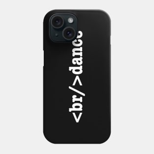 breakdance HTML Code Phone Case