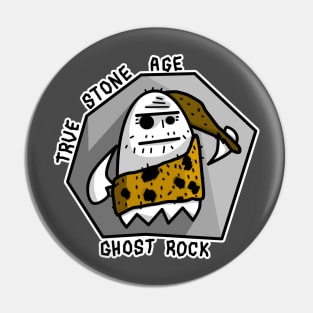 True Stone Age Ghost Rock Pin