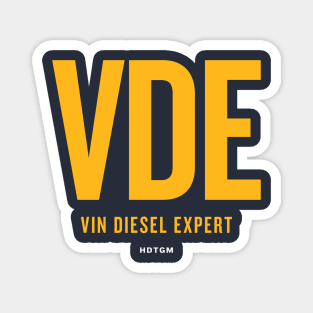 VDE - Vin Diesel Expert Magnet