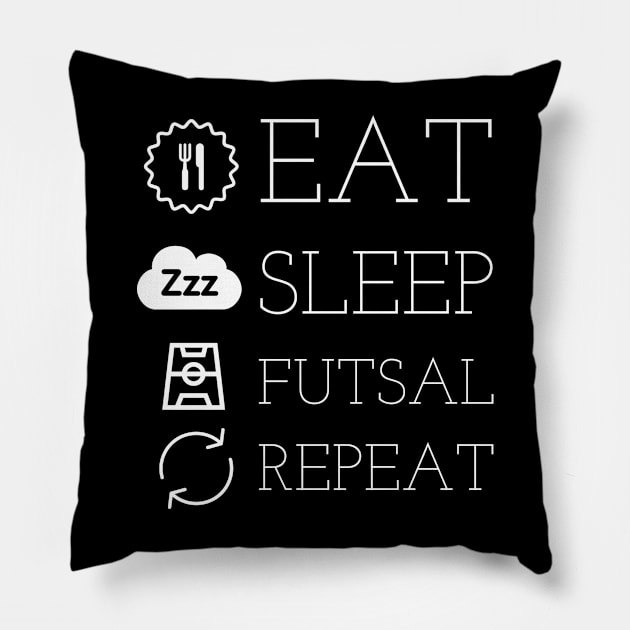 eat sleep futsal repeat Pillow by kknows