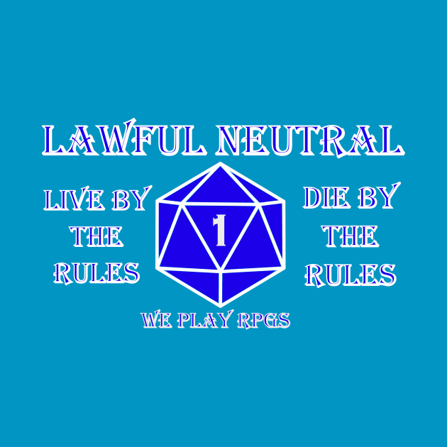 Lawful Neutral by WePlayRPGs