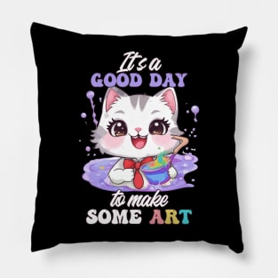 Kawaii Art Cat - It's a Good Day to Make Some Art Pillow