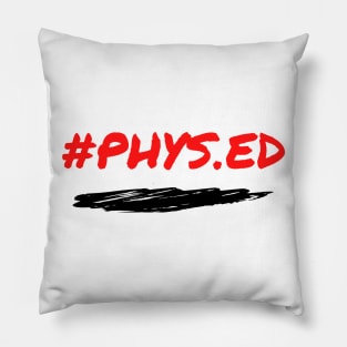 #Physed Collection Pillow