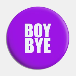 Boy Bye Pin