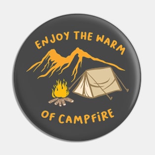 Enjoy The Warm of Campfire Pin