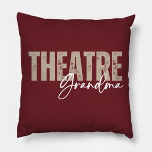 Theatre Grandma Pillow