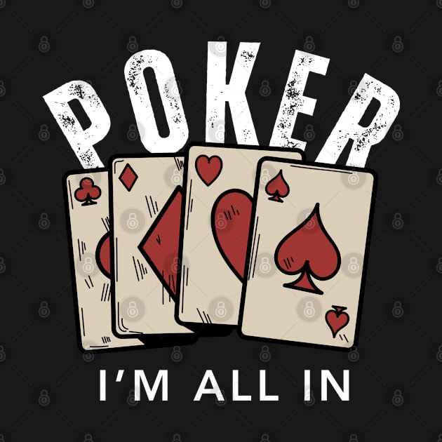 POKER I'M ALL IN by Syntax Wear