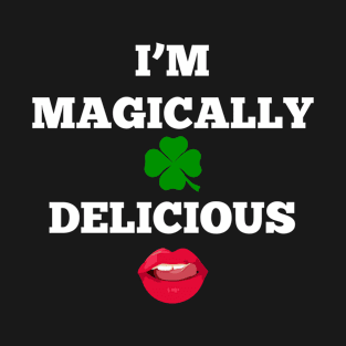 I'm magically delicious T-Shirt