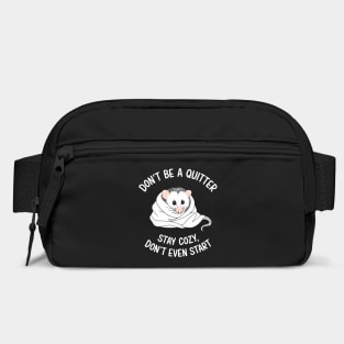 Don't Be a Quitter Don't Event Start Demotivational Sarcasm Bag