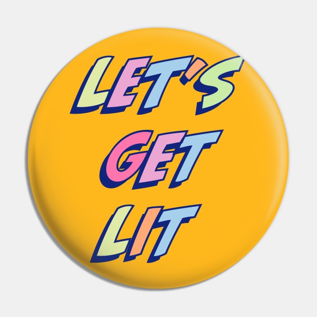 Let's get lit Pin by Dead but Adorable by Nonsense and Relish