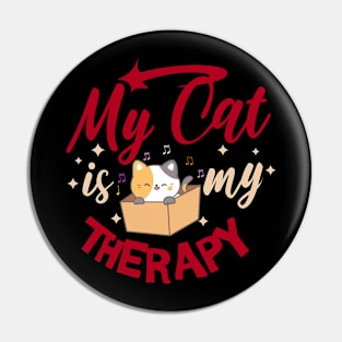 My Cat is my Therapy Pin