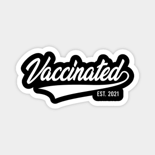 VACCINATED 2021 Magnet