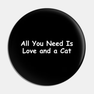 All You Need Is Love and a Cat Pin