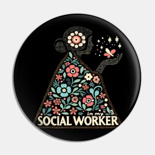 In My Social Worker Era Cute Floral School Social Worker Pin