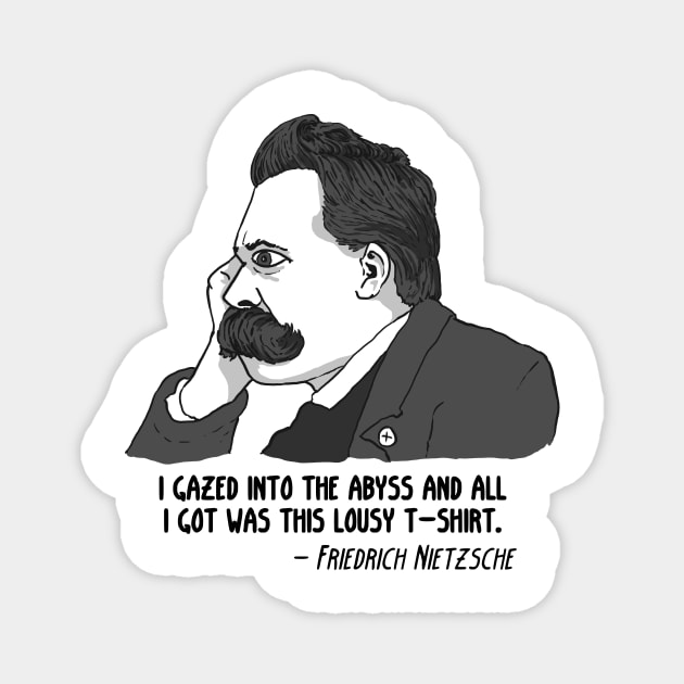 Nietzsche lousy tshirt Magnet by ExistentialComics