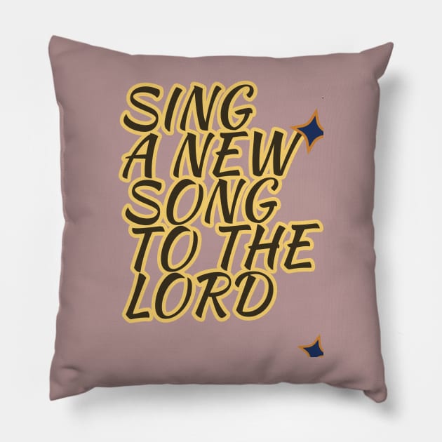 Sing a new song Pillow by Mary mercy
