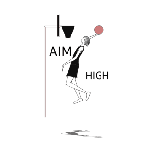 Aim high T-Shirt