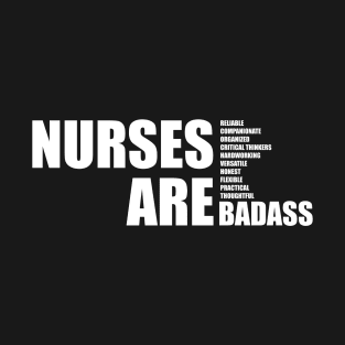 Nurses are badass T-Shirt