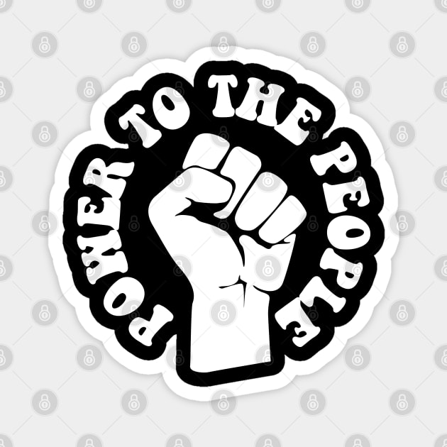 Power To the People, Black Lives, Protest Magnet by UrbanLifeApparel