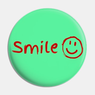 Smile and Be Happy Red Design Pin