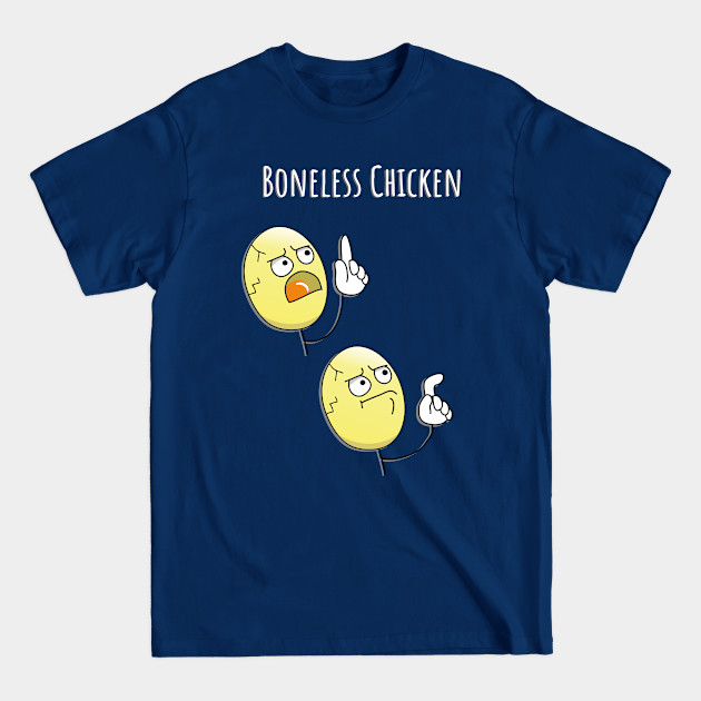 Disover Boneless Chicken - Chicken - T-Shirt