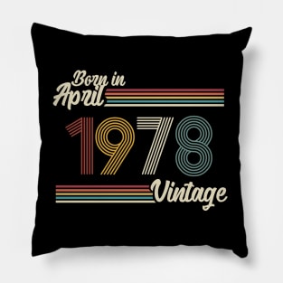 Vintage Born in April 1978 Pillow