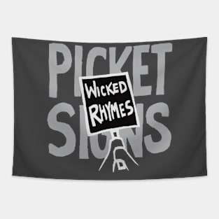 Wicked Rhymes, Picket Signs Tapestry