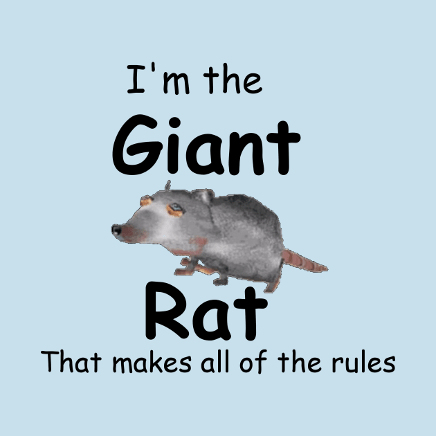 I'm The Giant Rat Rat Movie T Shirt (And Others) by nhitori