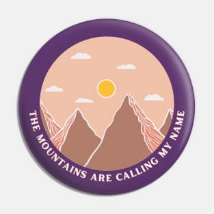 mountain travel adventure - mountains are calling my name Pin