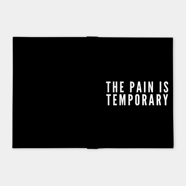 The Pain Is Temporary Fitspo Notebook Teepublic