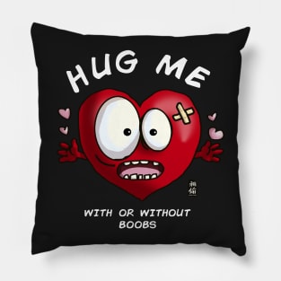 HUG ME Pillow