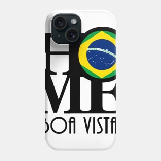 HOME Boa Vista Brazil Phone Case