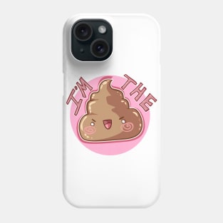 I'm the Sh*t Phone Case