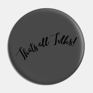 Thats All Folks Shirt Pin