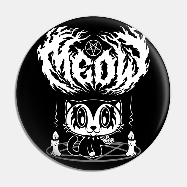 Meow Kawaii Kitty - Black Metal Logo - Creepy Cute Cat - Funny Goth Pin by Nemons