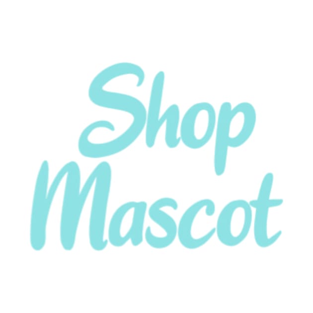 Shop mascot by KaisPrints