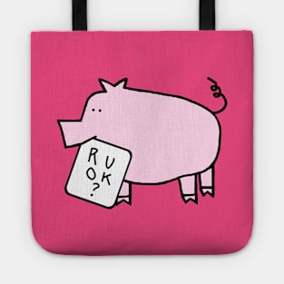 Cute Care Pig Wants to Know Are You Ok Tote