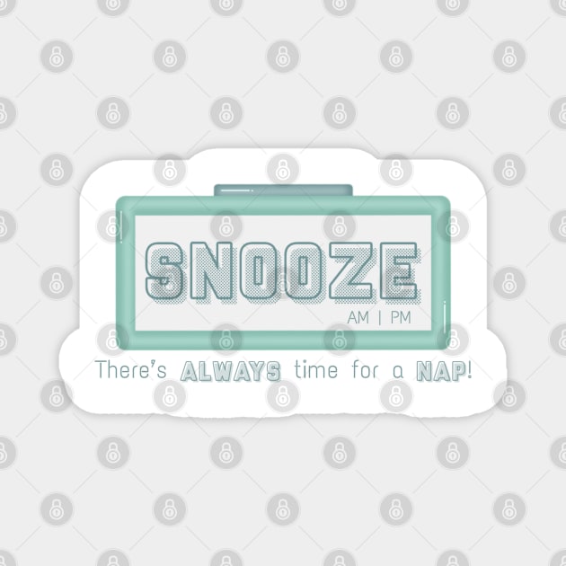 Snooze, take a nap! Magnet by ontheoutside