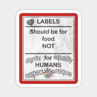 Autism Awareness & Equality Quote No Labels Anti Bullying Gifts Magnet