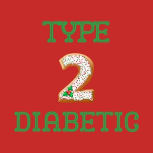 Diabetes Christmas Cookie l Type 2 Diabetic T-Shirt