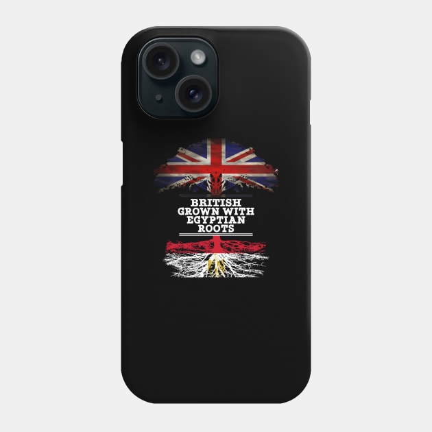 British Grown With Egyptian Roots - Gift for Egyptian With Roots From Egypt Phone Case by Country Flags