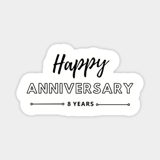 Happy Anniversary | 8 Year Magnet