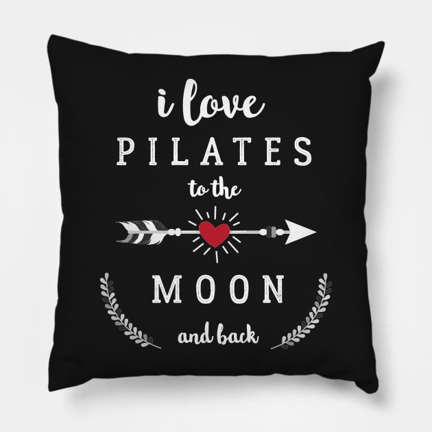 I Love Pilates to the Moon and Back Pillow by ClaudiaFlores