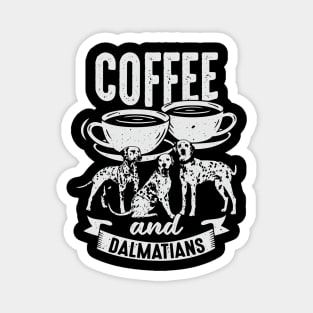 Coffee And Dalmatians Dog Lover Gift Magnet