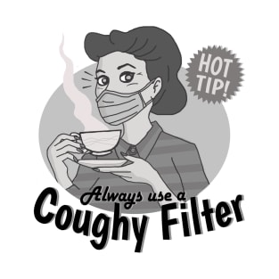 Coughy Filter T-Shirt
