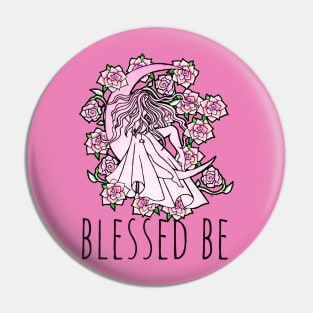 Blessed be Pin