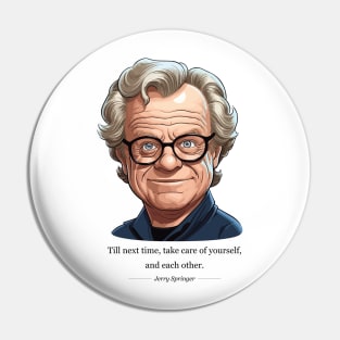 Jerry Springer Show Pin