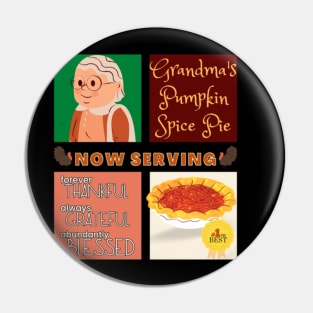 Couples Grandma Pumpkin Spice Pie Now Serving Thanksgiving Day Forever Thankful Always Grateful Abundantly Blessed Pin