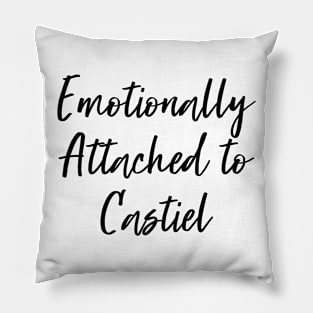 Emotionally attached to Castiel Pillow