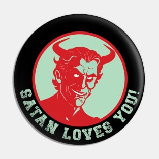 Satan Loves You! Pin